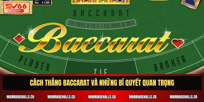 cách thắng Baccarat