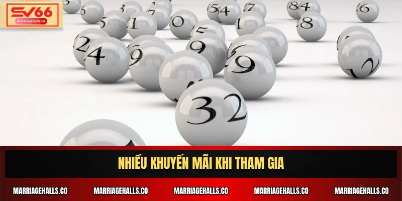Nhiều khuyến mãi khi tham gia