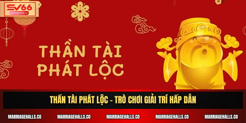 Thần Tài Phát Lộc